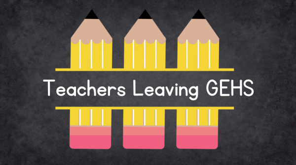 Teachers Leaving GEHS