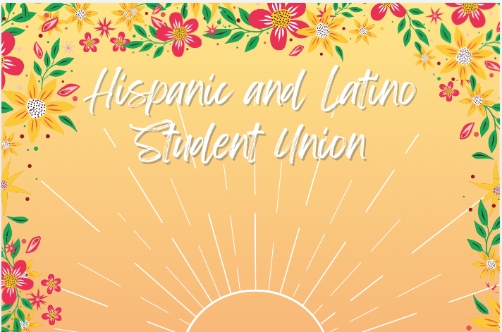 Unveiling Unity: Meet the New Hispanic and Latino Student Union