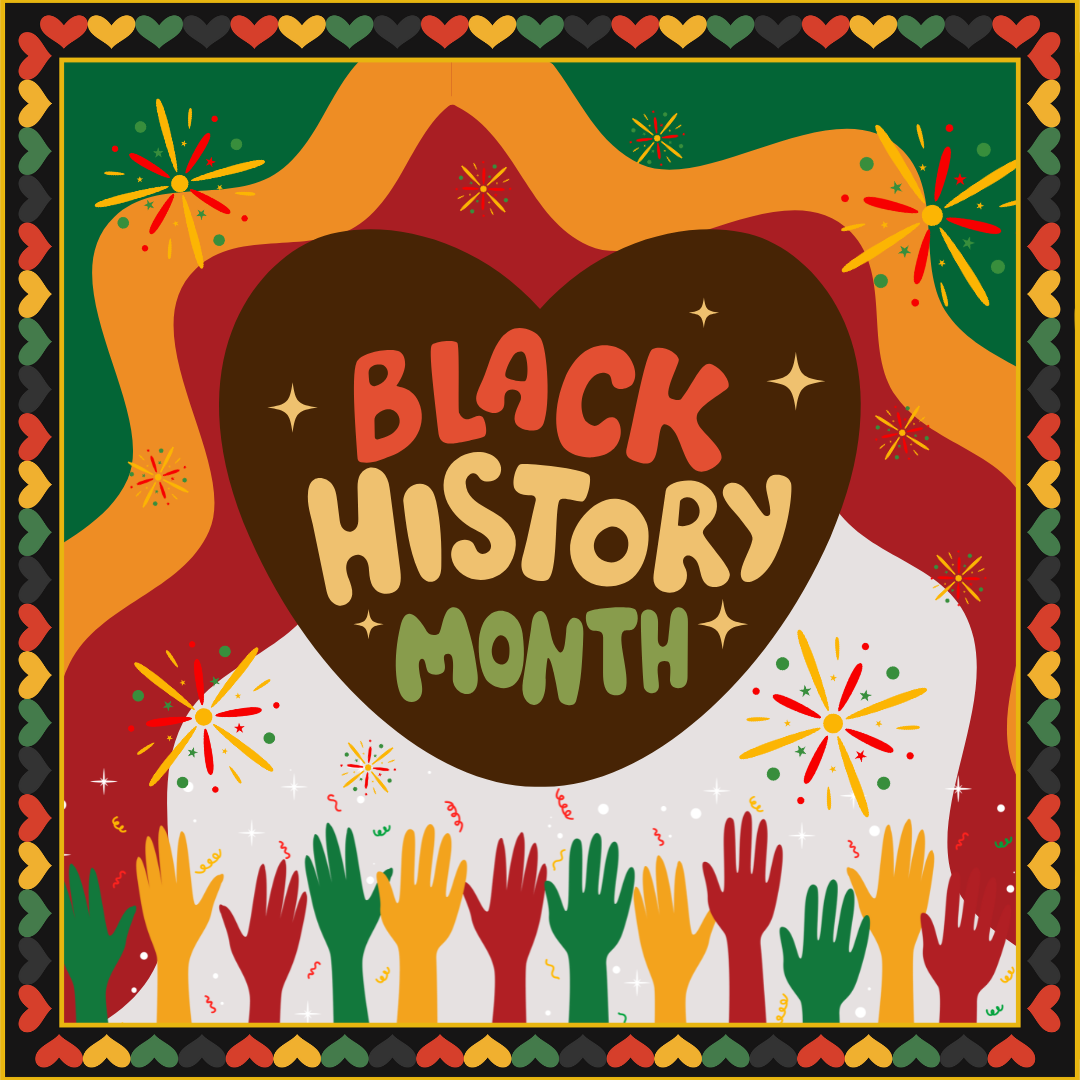 Honoring the Past and Inspiring the Future: An Outlook On Black History Month